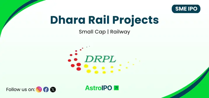 Dhara Rail Projects IPO - AstroIPO