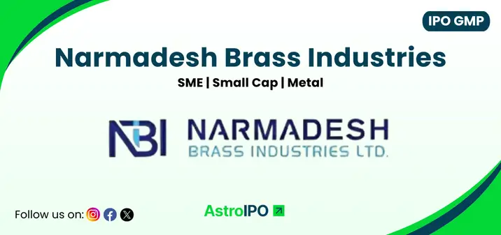 Narmadesh Brass Industries IPO GMP - AstroIPO