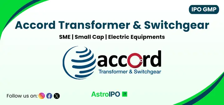 Accord Transformer IPO GMP - AstroIPO