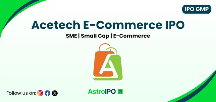 Acetech E-Commerce IPO GMP