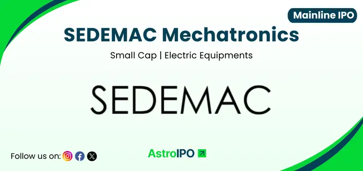 SEDEMAC Mechatronics IPO