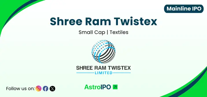 Shree Ram Twistex IPO - AstroIPO