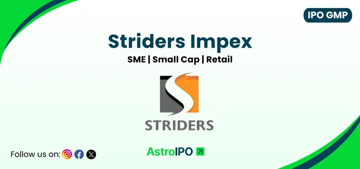 Striders Impex IPO GMP - AstroIPO