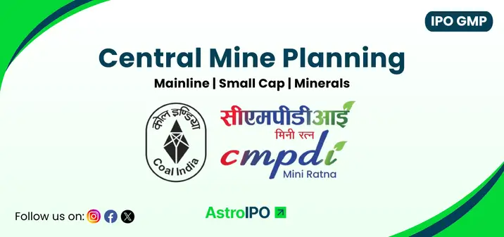Central Mine Planning IPO GMP - AstroIPO