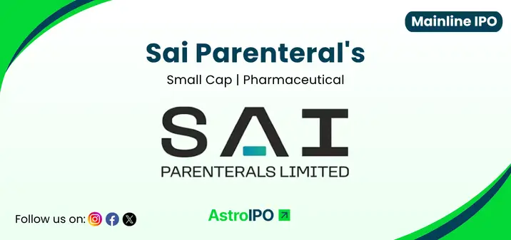 Sai Parenterals IPO - AstroIPO