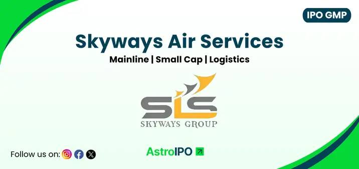 Skyways Air IPO GMP - AstroIPO
