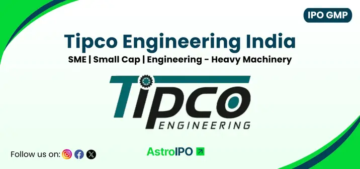 Tipco Engineering IPO GMP - AstroIPO